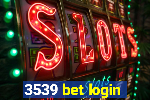 3539 bet login